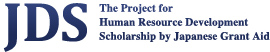 JDS - Japanese Grant Aid for Human Resource Development Scholarship
